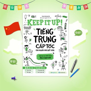 Sách Keep it up – Tiếng Trung cấp tốc cho người mới bắt đầu