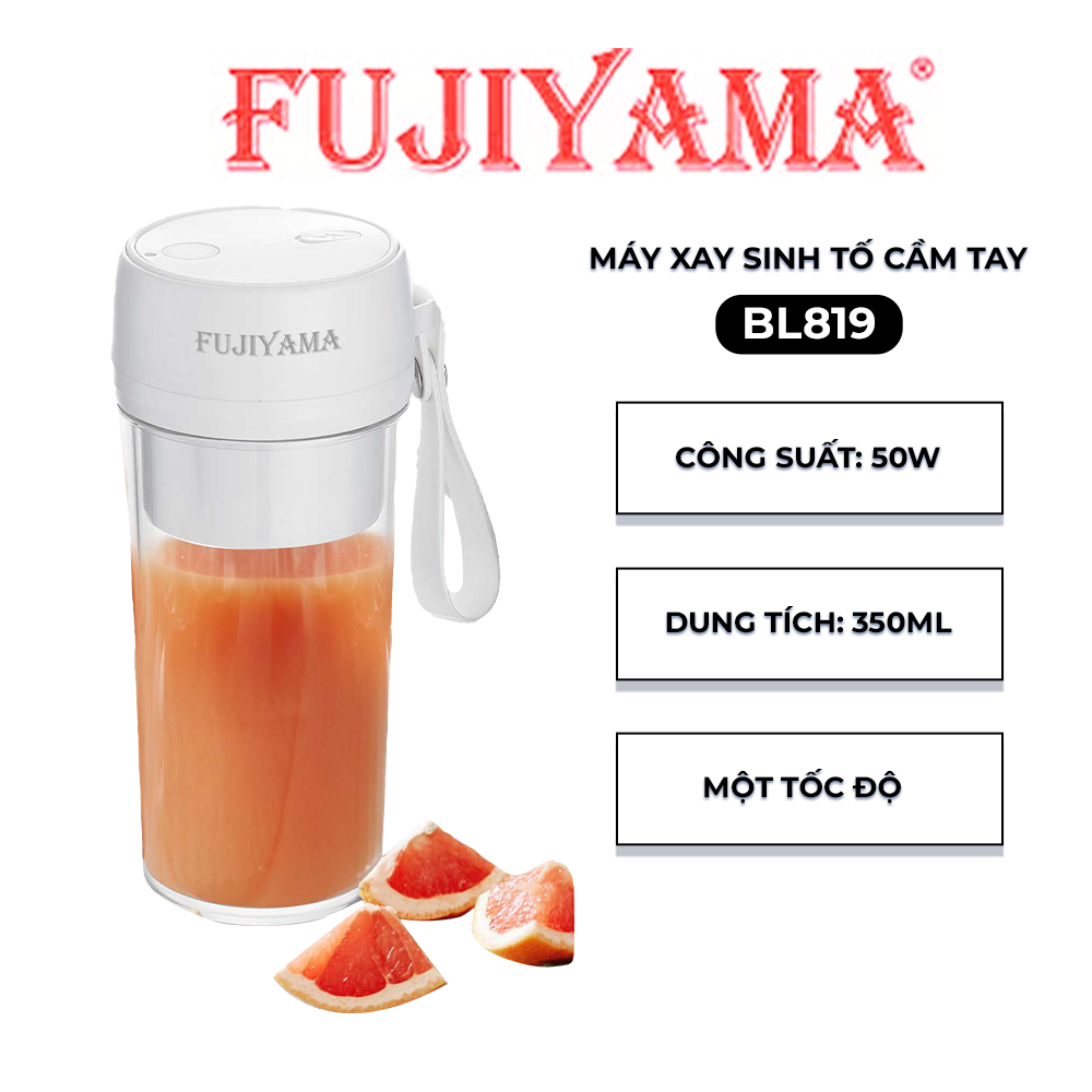 MÁY XAY SINH TỐ CẦM TAY FUJIYAMA BL819 - 350ML - Dễ mang đi - 1 tốc độ  - BH 12th - Hàng chính hãng