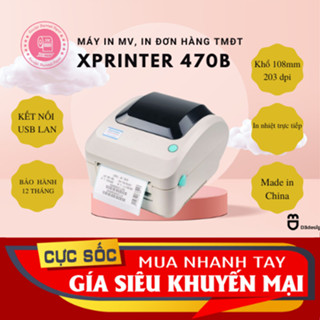 [GIÁ SỈ] Máy in mã vạch Xprinter XP- 470B kết nối điện thoại / máy tính in đơn hàng Shopee, các sàn TMĐT, tem nhãn vận c