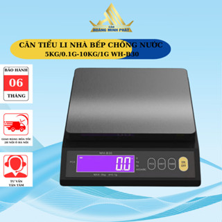 Cân Tiểu Li Điện Tử Nhà Bếp WH-B30 Chống nước 10kg 5kg. Pin sạc, Siêu bền, Chính Xác, dùng cho gia đình nhà hàng