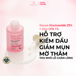 (KOL) Serum Giảm Mụn, Mờ Thâm Đỏ, Thu Nhỏ Lỗ Chân Lông Niacinamide 20% Derladie Laboratoire Pore Tightening Ampoule 30ml