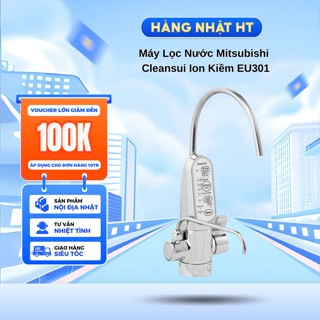 Máy lọc nước Điện giải Ion kiềm Mitsubishi Cleansui EU301 BẢO HÀNH CHÍNH HÃNG