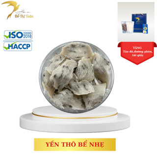 [DTT] Tổ yến thô bể nhẹ - Yến sào Đỗ Thị Toán ( Tặng táo đường túi giấy)