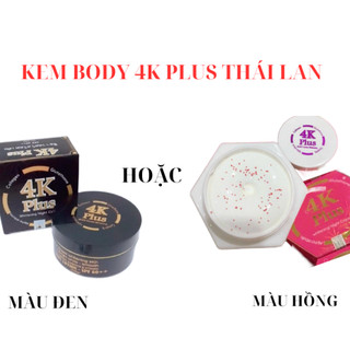 KEM BODY 4K PlUS THÁI LAN 250g