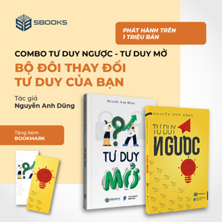 Sách - Combo 2 Cuốn : Tư Duy Ngược + Tư Duy Mở (Nguyễn Anh Dũng) - SBOOKS