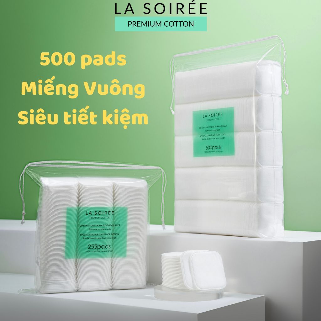 [Gói 500 Miếng] Bông Tẩy Trang La Soirée 100% Cotton Vuông To, Mềm Mịn, Không Xơ Bông