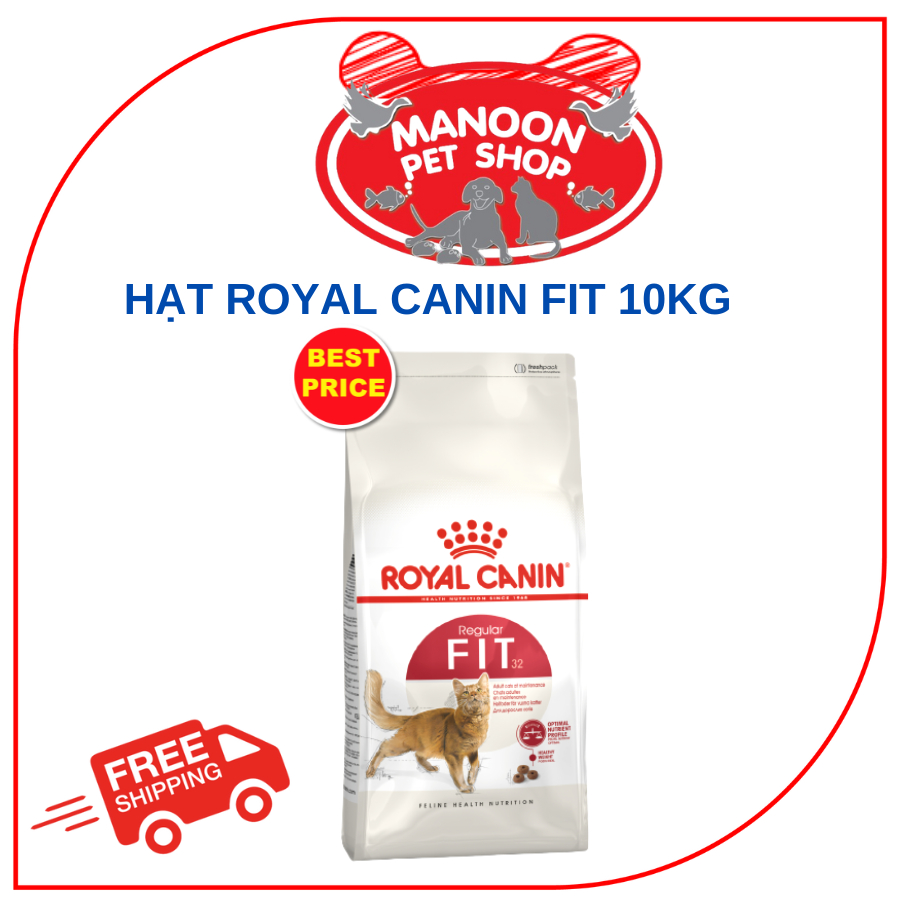 [10kg] FIT Hạt Khô Cho Mèo Trưởng Thành Vận Động Thường Xuyên Royal Canin Fit MANOON PETSHOP