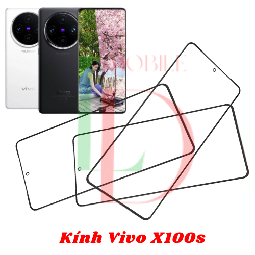 Mặt kính Vivo X100S  , mặt kính dùng ép cho vivo x100s