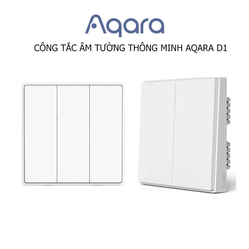 Công tắc thông minh Aqara D1 Zigbee Quốc Tế, Điều khiển từ xa, dễ dàng lắp đặt, BH 1 Năm