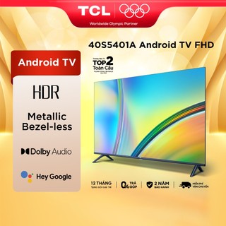   Shopee - Lắp đặt 0Đ HN HCM  Android TV FHD TCL 40 inch - 40S5400A - Smart TiVi - Hàng chính hãng - Bảo hành 2 năm 