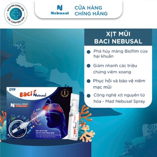 Xịt Mũi Lợi Khuẩn BACI NEBUSAL Công nghệ MAD Nasal Giải Pháp Cho Viêm Xoang Viêm Mũi Kéo Dài