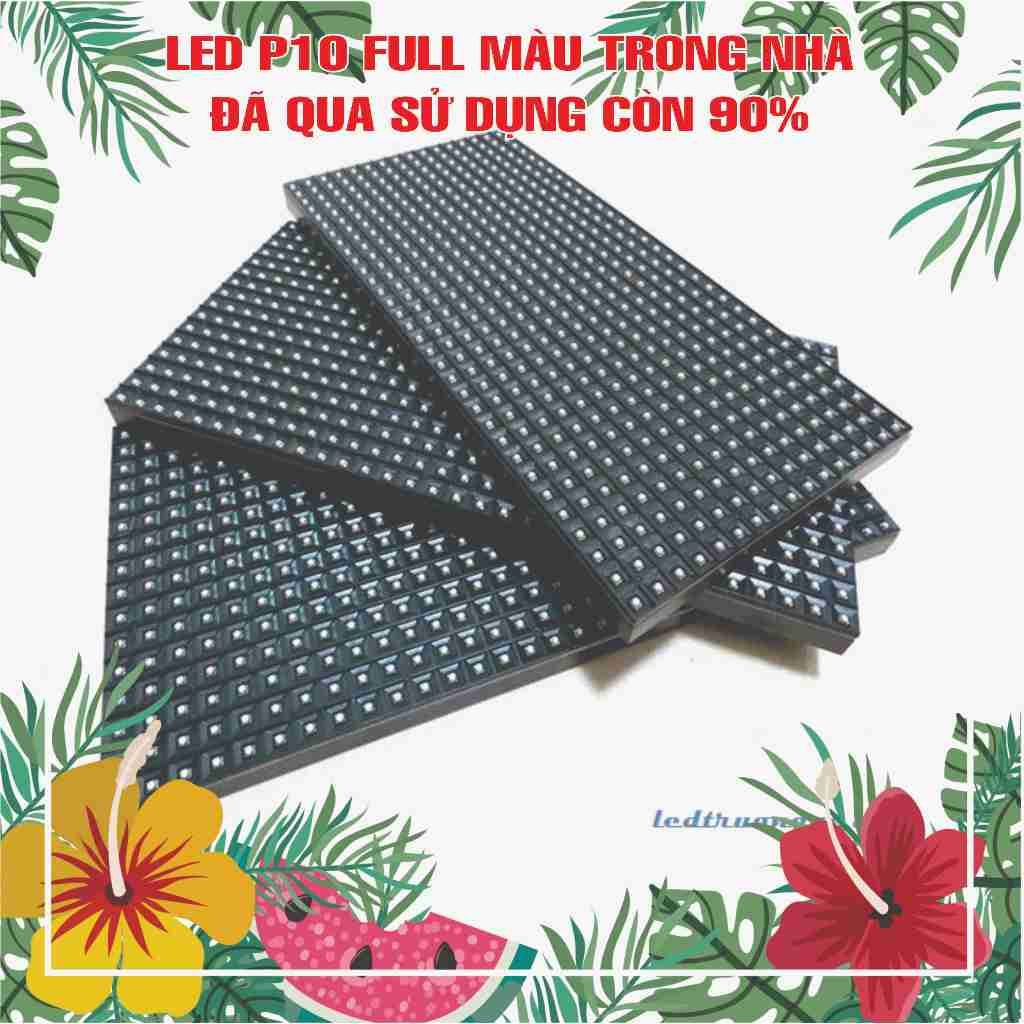 Led P10 Full màu trong nhà đã qua sử dụng còn 90%, Combo 5 tấm