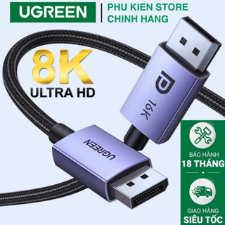 Cáp Displayport Ugreen DP2.1 DP1.2 DP1.4 - 2 Đầu Đực Dp to Dp Phân Giải 16K 80Gbps Bảo Hành 18 Tháng