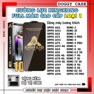 Cường lực KINGKONG Oppo A5 A9 A3S A1K A12 A15 A16 A17 A18 Reno 2 3 4 5 full màn | Miếng dán bảo vệ màn hình Oppo