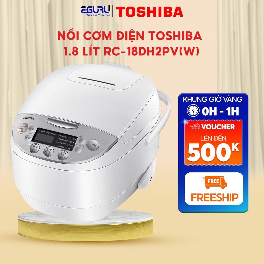 Nồi cơm điện tử Toshiba 1L/1.8L RC-10DH2PV(W)/RC-18DH2PV(W) - Hàng chính hãng |HỎA TỐC HCM|