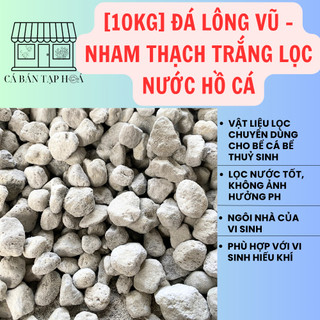 [10KG) Đá Lông Vũ - Nham Thạch Trắng Lọc Nước Hồ Cá