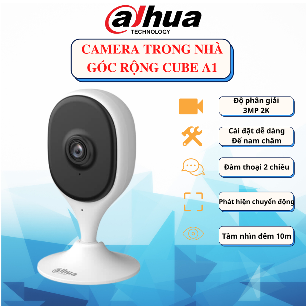 Camera Wifi Dahua Cube A1 C3AE 3MP, C5AE 5MP Trong Nhà - Cố Định, Góc Rộng, Đàm Thoại 2 Chiều, Chính