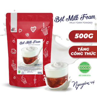 Bột Milk Foam Nguyên Vị DP FOOD 500G - Thơm Béo Đậm Đà - Làm Topping Rót Lên Trên Trà Sữa, Cà Phê