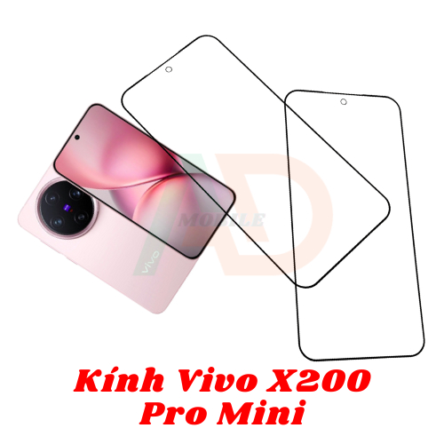 AD mặt kính Vivo X200 Pro Mini , kính dùng ép cho vivo x200 pro mini