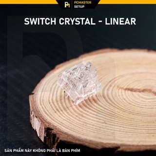 Switch Crystal xuyên led trục linear nhựa PC sử dụng cho bàn phím cơ