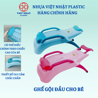 Ghế Gội Đầu Cho Bé Từ 0-10 Tuổi Có Tấm Lót Đỡ Gáy, Có Thể Chỉnh Kích Thước - Việt Nhật Plastic Official
