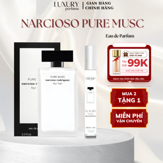 (NAR Trắng) Nước Hoa Nữ Narciso Rodriguez For Her Pure Musc-Thanh Lịch Thuần Khiết-Thơm Lâu 8 Tiếng - Chiết 10ml A8