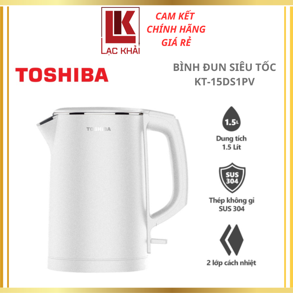 Bình đun siêu tốc 1.5L Toshiba KT-15DS1PV, Inox 304 - Hàng chính hãng
