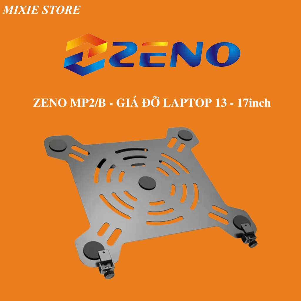 ZENO MP2/B - Giá đỡ laptop 13 - 17inch