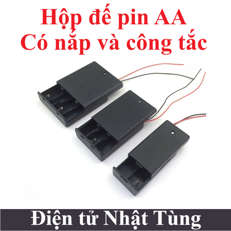 ĐẾ PIN AA CÓ NẮP NỐI TIẾP 2 PIN / 3 PIN / 4 PIN , HỘP PIN AA CÓ NẮP VÀ CÔNG TẮC