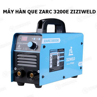 Máy Hàn Que ZARC 3200E ZIZIWELD Hàn Que 2.5mm và 3.2mm ,Tiết Kiệm Điện Năng, Bảo Hành 12 Tháng