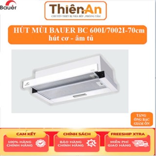 Máy Hút Mùi Bauer BC 6002I/7002I