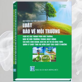 Sách - Quy Định Chi Tiết Thi Hành Luật Bảo Vệ Môi Trường