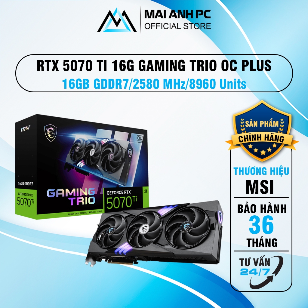 Card Màn Hình MSI GeForce RTX 5070 Ti 16G GAMING TRIO OC PLUS