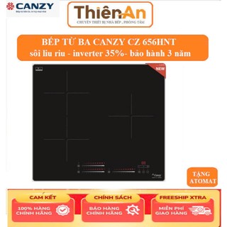 Bếp ba từ canzy CZ 656HNT. bếp ba từ âm bàn thế hệ mới. bếp điện từ chính hãng bảo hành 3 năm