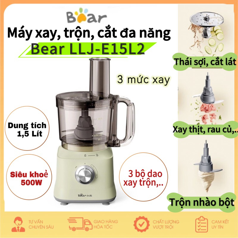 Máy xay Bear LLJ-E15L2 xay thịt, trộn bột, cắt lát thái sợi rau củ với 3 mức độ bảo hành 18 tháng
