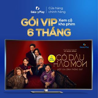 [E-voucher] - Gói xem phim Galaxy Play VIP 6 THÁNG