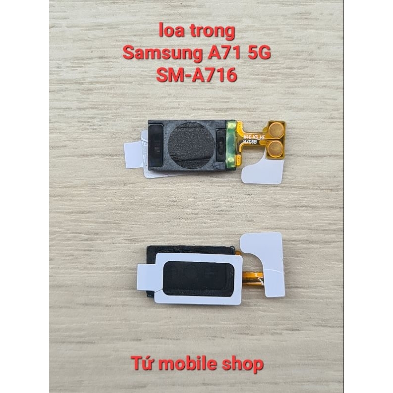 Loa trong Samsung A71 5G SM-A716 (ko xài cho máy Samsung A71 4G SM-A715)