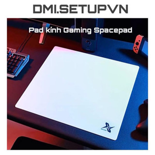 (Tặng feet PTFE) - GIAO NGAY 🧊 Lót Chuột Kính Cường Lực SpacePad | Mousepad Cao Cấp Cho Game FPS