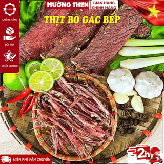 Thịt Bò Gác Bếp Mường Then (ĐẶC BIỆT THƠM) Khô Bò Sấy Chuẩn Vị Tây Bắc ✅ Kèm Chẩm Chéo ✅