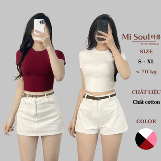 Áo Thun Cotton Croptop Nữ Ôm Body Cổ Tròn Cộc Tay Trơn Basic BigSize, Áo Croptop Tay Ngắn Misoul 390