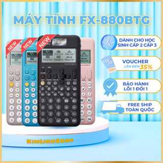 Máy tính Fx880BTG, Fx580VN X ,Máy tính học sinh đời mới, dòng máy thường, hỗ trợ tiếng việt