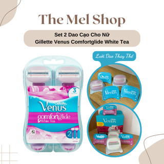  Set 2 Dao Cạo Cho Nữ Gillette Venus Comfortglide White Tea 