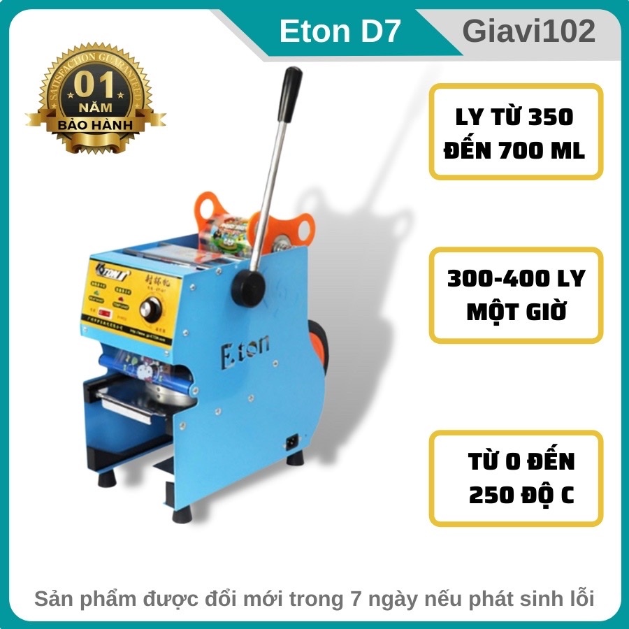 Máy ép miệng ly Chính Hãng Eton D7 , máy dập nắp ly trà sữa từ 350ml đến 700ml