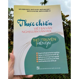 Sách -Thực chiến viết bài văn nghị luận văn học thơ và truyện hiện đại