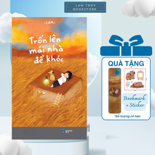 Sách - Trốn Lên Mái Nhà Để Khóc