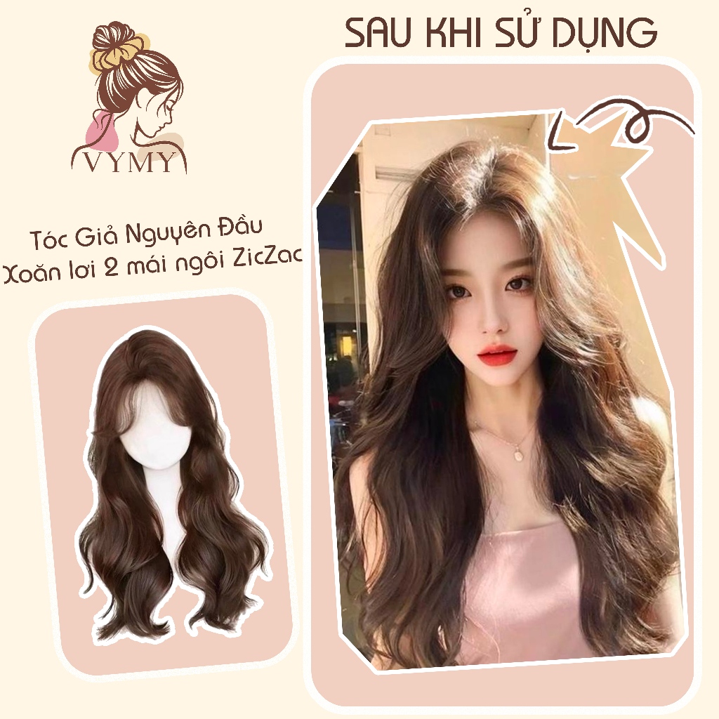 Tóc giả nguyên đầu xoăn lơi 2 mái ngôi ziczac - Tóc Giả Cao Cấp VyMy