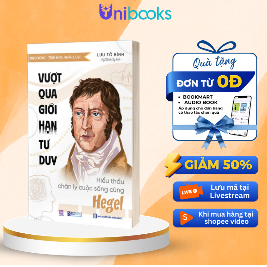 Sách - Vượt Qua Giới Hạn Tư Duy: Hiểu Thấu Chân Lý Cuộc Sống Cùng Hegel - Tủ sách tinh hoa
