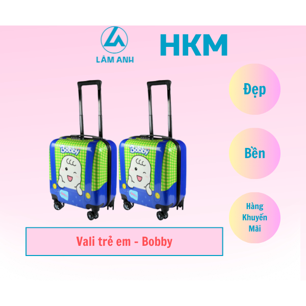 HKM Vali trẻ em Bobby dành cho bé _npp Lâm Anh