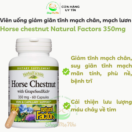 Viên uống Horse Chestnut 350mg Natural Factors hỗ trợ suy giãn tĩnh mạch chân,bệnh mạch lươn 60 viên