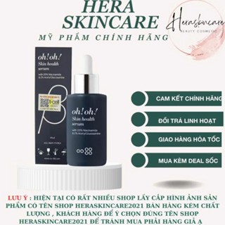 Serum Niacinamide 20% Oh Oh Dưỡng Sáng Da , Mờ Thâm Nám , Thu Nhỏ Lỗ Chân Lông 30ml